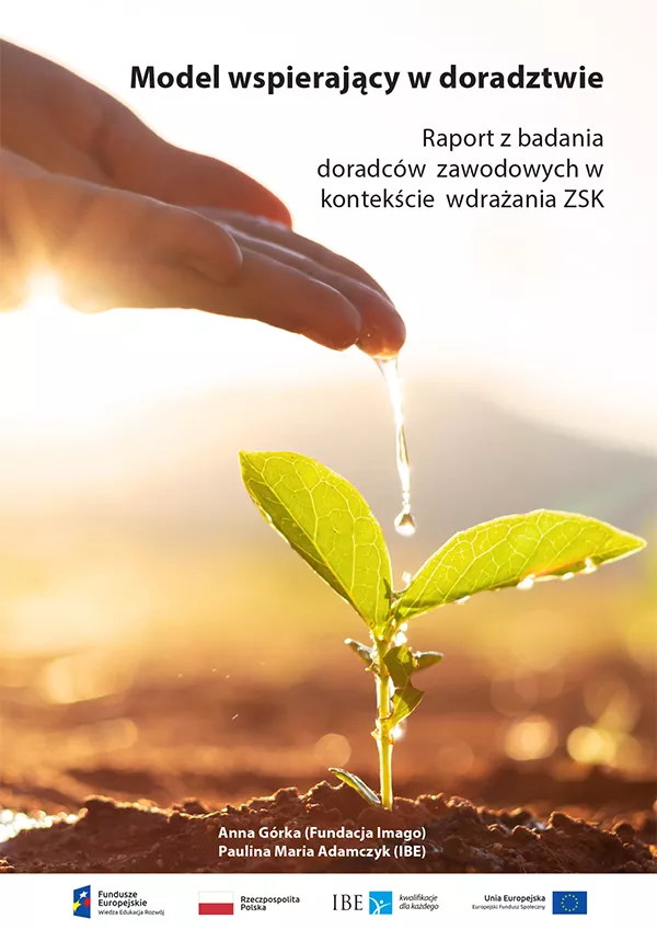 Okładka publikacji Model wspierający w doradztwie. Raport z badania doradców zawodowych w kontekście wdrażania ZSK.