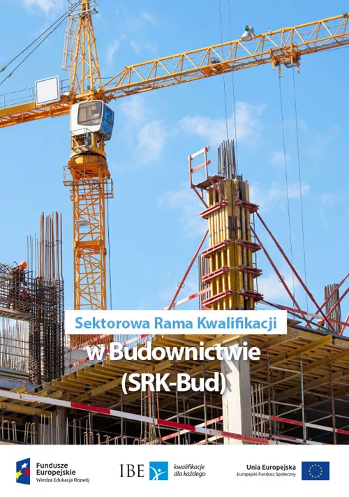 Okładka publikacji Sektorowa Rama Kwalifikacji w Budownictwie (SRK-Bud)