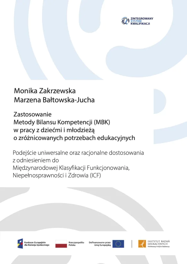 Okładka publikacji Zastosowanie Metody Bilansu Kompetencji (MBK) w pracy z dziećmi i młodzieżą o zróżnicowanych potrzebach edukacyjnych