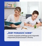 Okładka publikacji „Żeby poradzić sobie” – uczenie się języka polskiego przez migrantki i migrantów przymusowych z Ukrainy